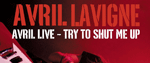 Avril Live: Try To Shut Me Up [EP]